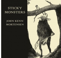 J.K. Mortensen «Sticky Monsters»