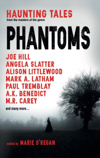 «Phantoms: Haunting Tales from Masters of the Genre»