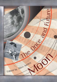 «The Once and Future Moon»