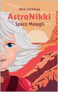 «AstroNikki. Space Mowgli»
