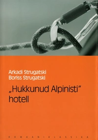 «„Hukkunud alpinisti” hotell»