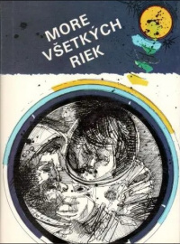 «More všetkých riek»