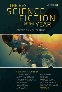«The Best Science Fiction of the Year: Volume 6»