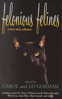 «Felonious Felines»