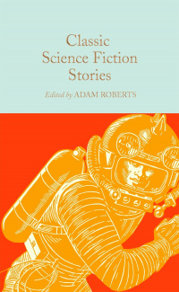 «Classic Science Fiction Stories»
