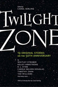 «Twilight Zone: 19 Original Stories on the 50th Anniversary»