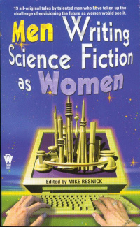 «Men Writing Science Fiction as Women»