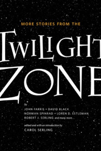 «More Stories from the Twilight Zone»