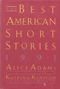 «The Best American Short Stories 1991»