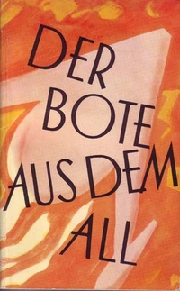 «Der Bote aus dem All»