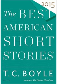 «The Best American Short Stories 2015»