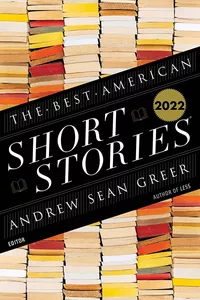 «The Best American Short Stories 2022»