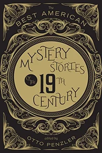 «The Best American Mystery Stories of the 19th Century»