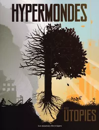 «Hypermondes #02 Utopies»