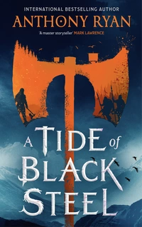 «A Tide of Black Steel»