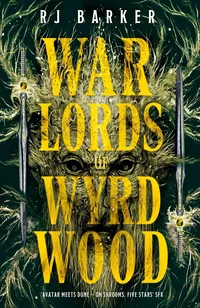 «Warlords of Wyrdwood»