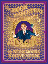 «The Moon and Serpent Bumper Book of Magic»
