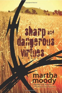 «Sharp and Dangerous Virtues»