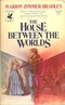 The House Between the Worlds