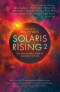 Solaris Rising 2: The New Solaris Book of Science Fiction