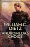 Andromeda's Choice