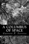 A Columbus of Space