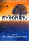 Mythspring: From the Lyrics and Legends of Canada