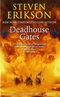 Deadhouse Gates