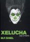 Xélucha and Others