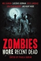 Zombies: More Recent Dead