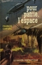 Pour patrie, l’espace