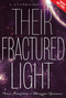 Their Fractured Light
