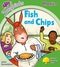 Fish And Chips (Oxford Reading Tree: Stage 2: Songbirds)