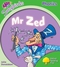 Mr Zed (Oxford Reading Tree: Stage 2: More Songbirds Phonics)