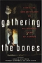 Gathering the Bones