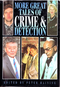 More Great Tales of Crime & Detection