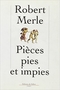 Pièces pies et impies