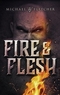Fire and Flesh
