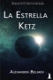 La Estrella Ketz