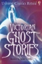 Victorian Ghost Stories