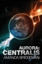 Aurora: Centralis
