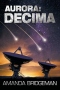 Aurora: Decima