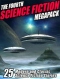 The Fourth Science Fiction Megapack: 25 Modern and Classic Science Fiction Stories
