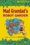 Mad Grandad's Robot Garden