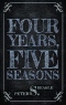 Four Years, Five Seasons