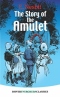 The Story of the Amulet