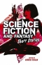 Science Fiction and Fantasy Short Stories