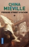 Perdido Street Station: Tome 1