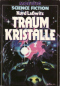 Traumkristalle