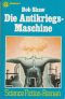 Die Antikriegs-Maschine